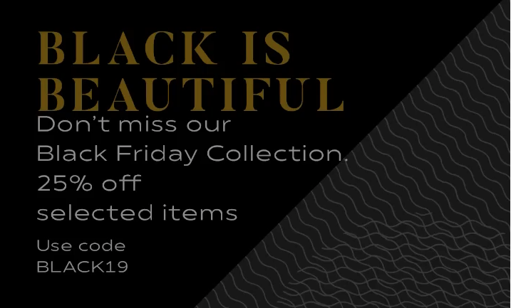 BLACK FRIDAY COLLECTION